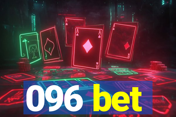 096 bet